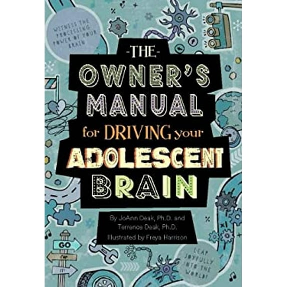 Pre-Owned The Owner's Manual for Driving Your Adolescent Brain (Paperback) 1939775027 9781939775023