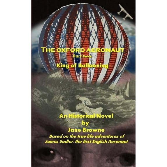 The Oxford Aeronaut Part 2: The King of Ballooning, (Paperback)