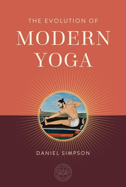 The Oxford Centre for Hindu Studies Mand The Evolution of Modern Yoga, (Hardcover)