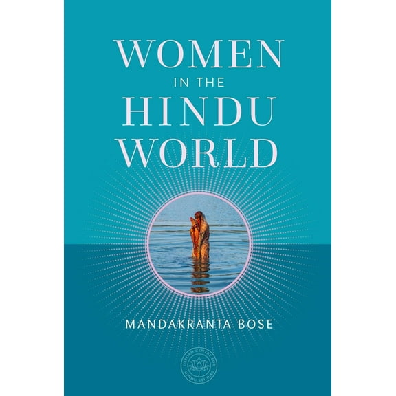 The Oxford Centre for Hindu Studies Mandala Publishing Series: Women in the Hindu World (Hardcover)