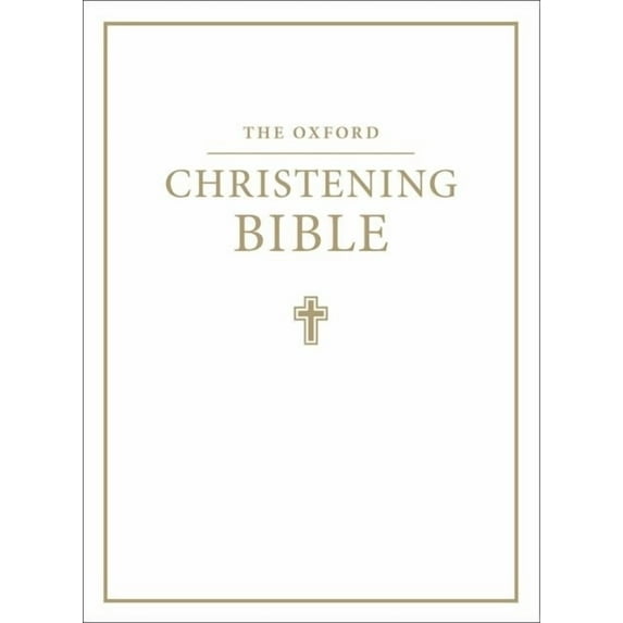 The Oxford Christening Bible (Authorized King James Version), (Hardcover)