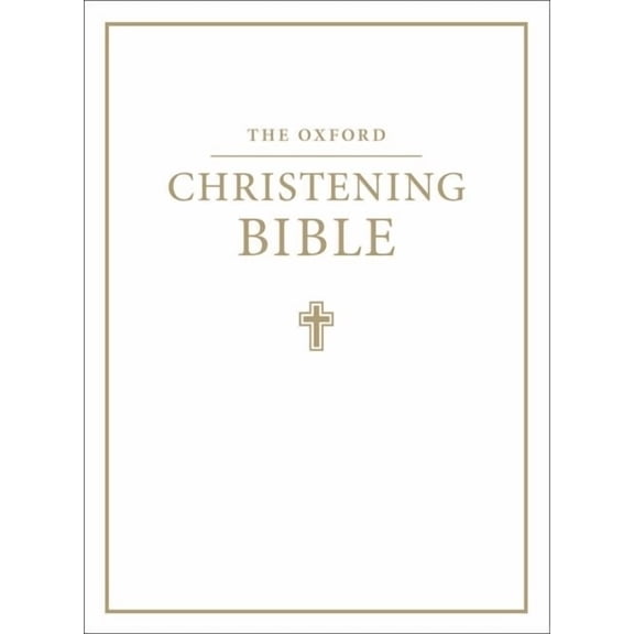The Oxford Christening Bible (Authorized King James Version), (Hardcover)