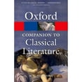 thumbnail image 1 of Pre-Owned The Oxford Companion to Classical Literature (Oxford Quick Reference) (Paperback) 0199548552, 1 of 1