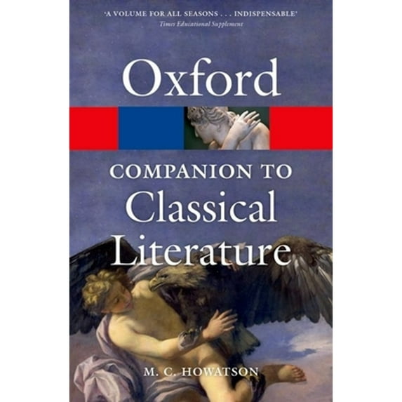 Pre-Owned The Oxford Companion to Classical Literature (Oxford Quick Reference) (Paperback) 0199548552