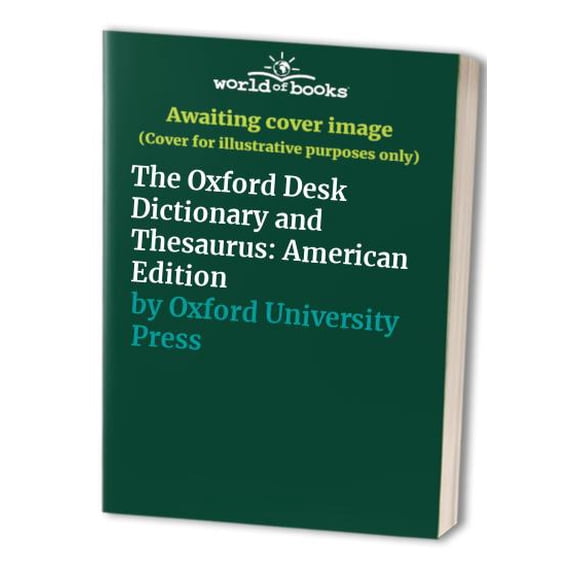 Pre-Owned The Oxford Desk Dictionary and Thesaurus: American Edition Paperback