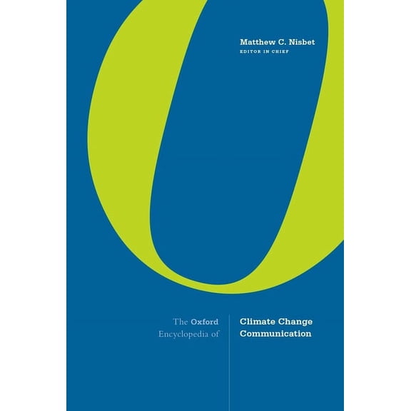 The Oxford Encyclopedia of Climate Change Communication: 3-Volume Set, (Hardcover)