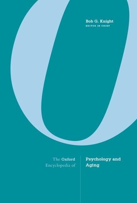 The Oxford Encyclopedia of Psychology and Aging, (Hardcover)