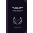 thumbnail image 1 of The Oxford English Prize Essays : A New Edition Brought Down To The Present Time, Volume 2 (Hardcover), 1 of 1
