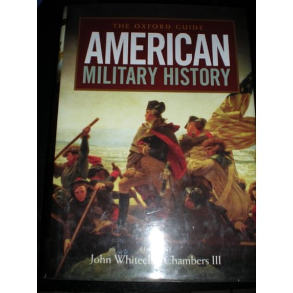 Pre-Owned The Oxford Guide to American Military History 9780195340921 Used