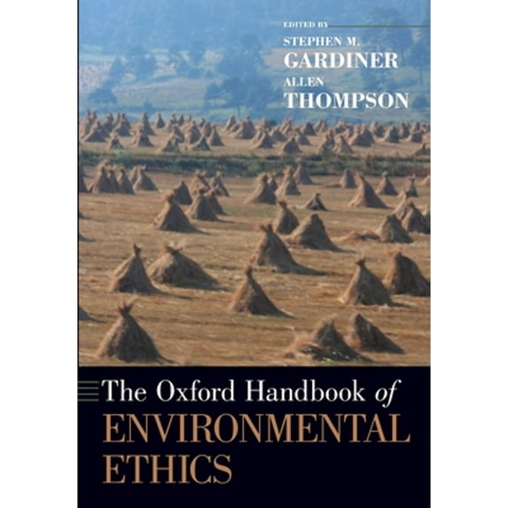 Pre-Owned The Oxford Handbook of Environmental Ethics (Paperback) 0190933380 9780190933388