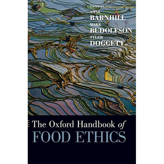 Pre-Owned Oxford Handbook of Food Ethics (Oxford Handbooks) Hardcover