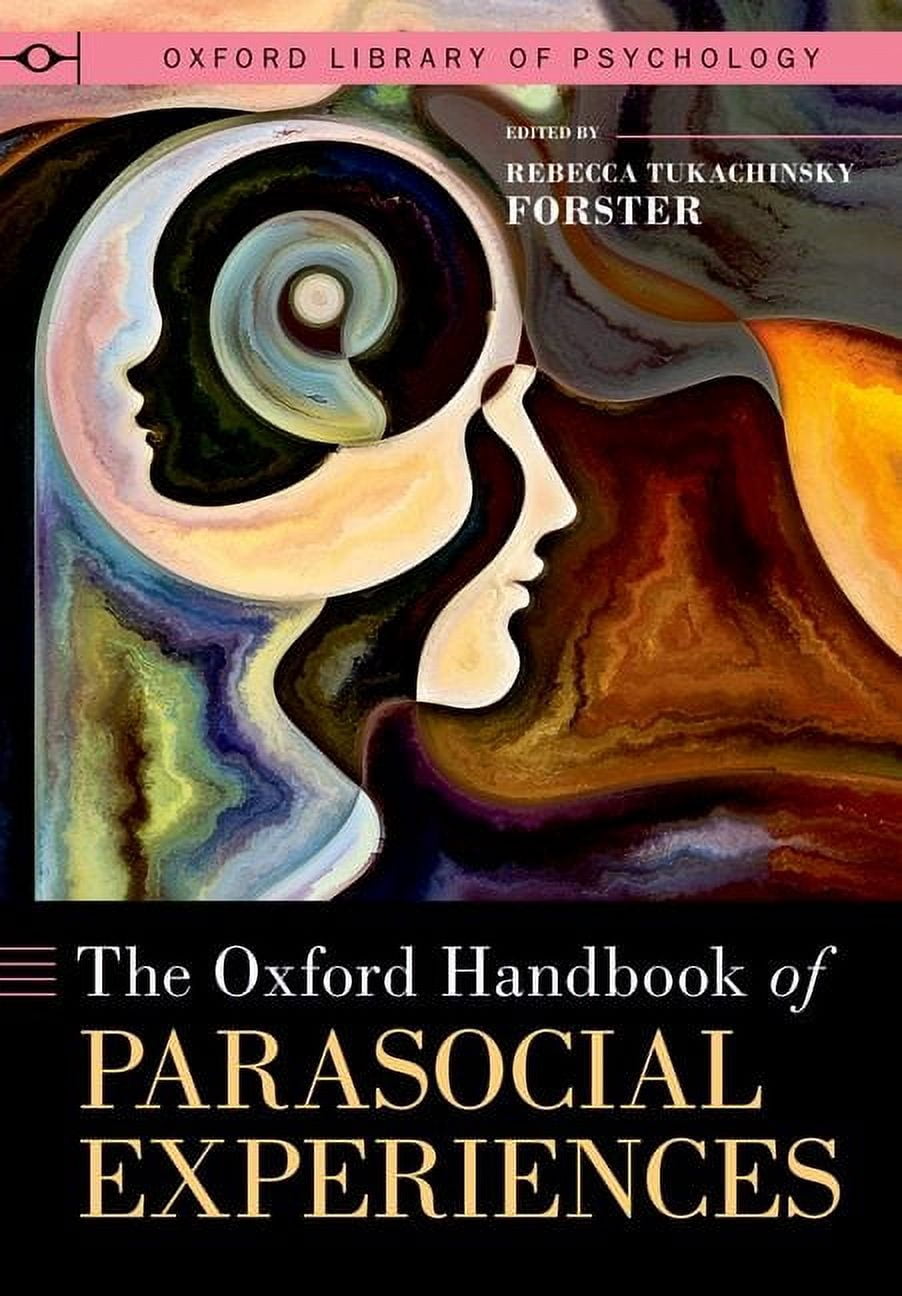 Oxford Library of Psychology The Oxford Handbook of Parasocial ...