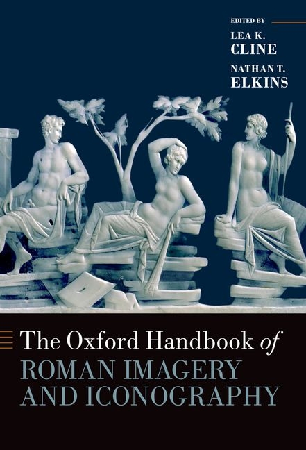 Oxford Handbooks The Oxford Handbook of Roman Imagery and Iconography, (Paperback)