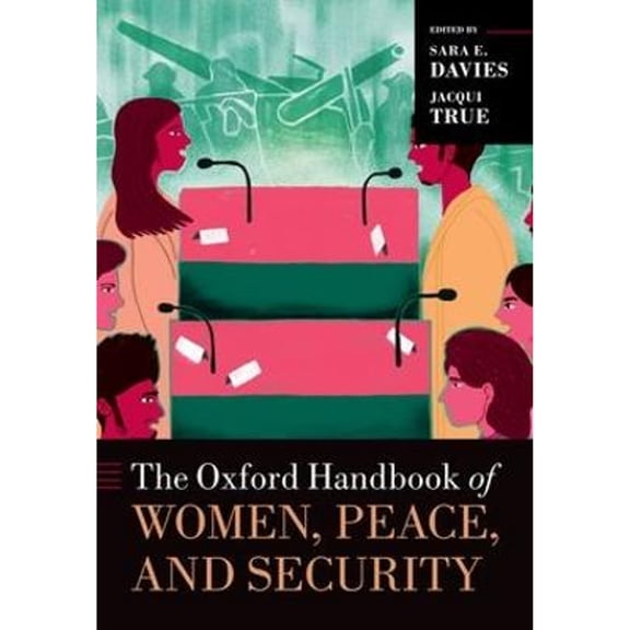 Pre-Owned The Oxford Handbook of Women, Peace, and Security (Paperback) by Sara E Davies, Jacqui True