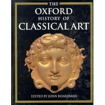 Pre-Owned The Oxford History of Classical Art (Hardcover) 9780198143864