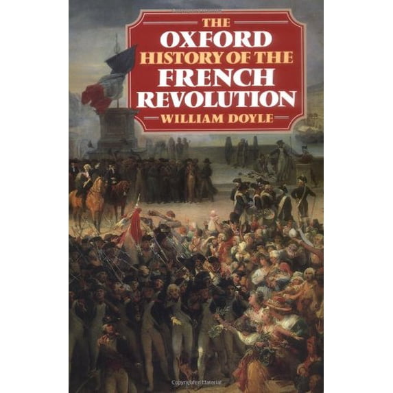 Pre-Owned The Oxford History of the French Revolution