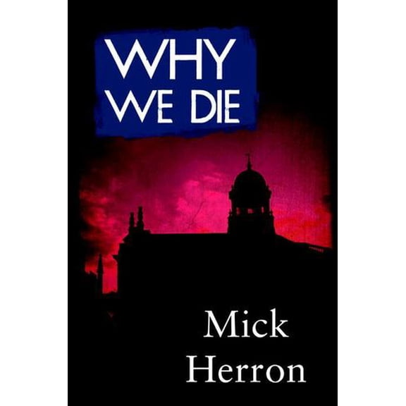 Why We Die Binding: Paperback