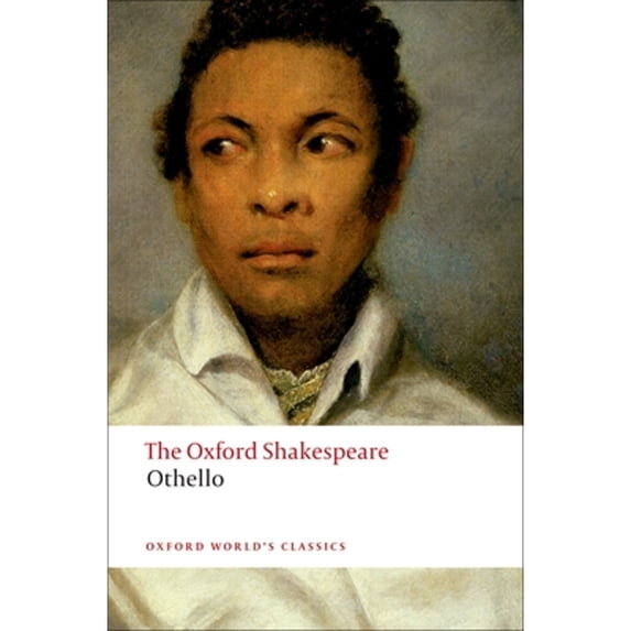 Pre-Owned The Oxford Shakespeare: Othello: The Moor of Venice (The Oxford Shakespeare), 9780199535873, 0199535876, Paperback, Reissue edition