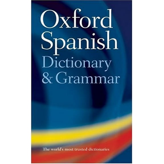 Pre-Owned The Oxford Spanish Dictionary and Grammar (Paperback) 0198603886 9780198603887
