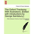 thumbnail image 1 of The Oxford Thackeray. With illustrations. [Edited with introductions by George Saintsbury.] (Paperback), 1 of 1
