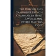 thumbnail image 1 of The Oxford and Cambridge French Grammar, by Hunt & Wuillemin. [With] Master's Copy, (Hardcover), 1 of 1