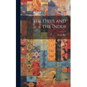 The Oxus and the Indus Hardcover