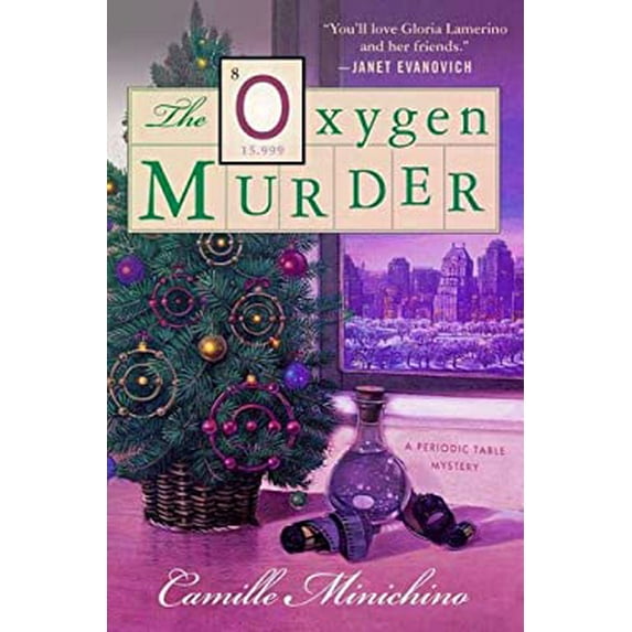 Pre-Owned The Oxygen Murder: A Periodic Table Mystery (Hardcover) 0312347863 9780312347864