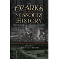 thumbnail image 1 of The Ozarks in Missouri History : Discoveries in an American Region (Paperback), 1 of 1