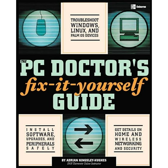 The PC Doctor's Fix-It-Yourself Guide, (Paperback)