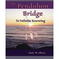 thumbnail image 1 of Pre-Owned The PENDULUM Bridge to Infinite Knowing (Paperback) 1879246090 9781879246096, 1 of 1