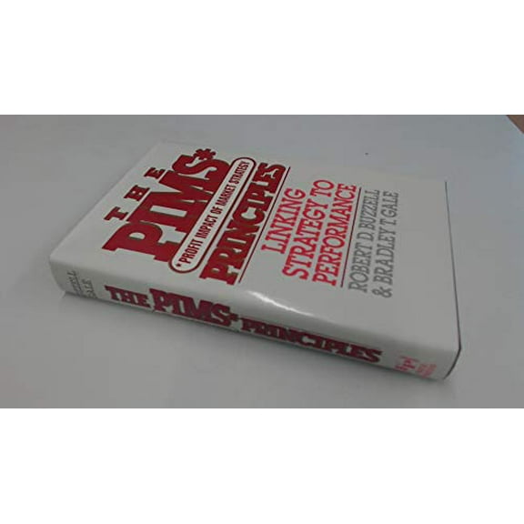 Pre-Owned The PIMS Principle: Linking Strategy to Performance (Hardcover) 0029044308 9780029044308