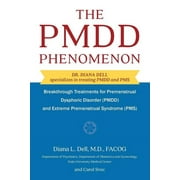 DR DIANA L DELL; CAROL SVEC The PMDD Phenomenon (Paperback)