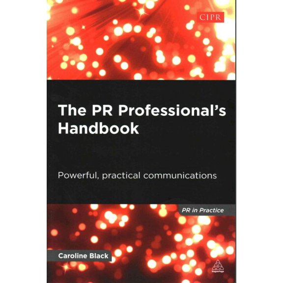 Pre-Owned The PR Professional's Handbook: Powerful, Practical Communications