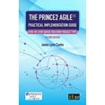 thumbnail image 1 of The PRINCE2 Agile(R) Practical Implementation Guide: Step-by-step advice for every project type, (Paperback), 1 of 1