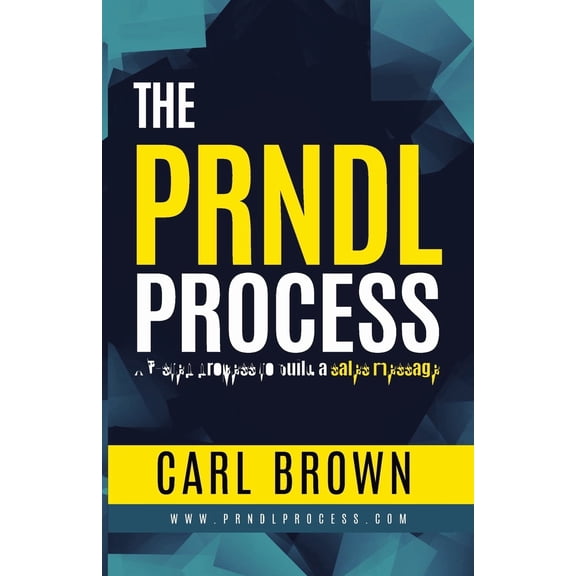 The PRNDL Process (Paperback) by Carl Brown