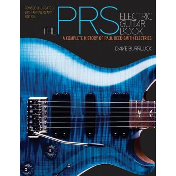Pre-Owned The Prs Electric Guitar Book: A Complete History of Paul Reed Smith Electrics (Paperback) 1480386278 9781480386273