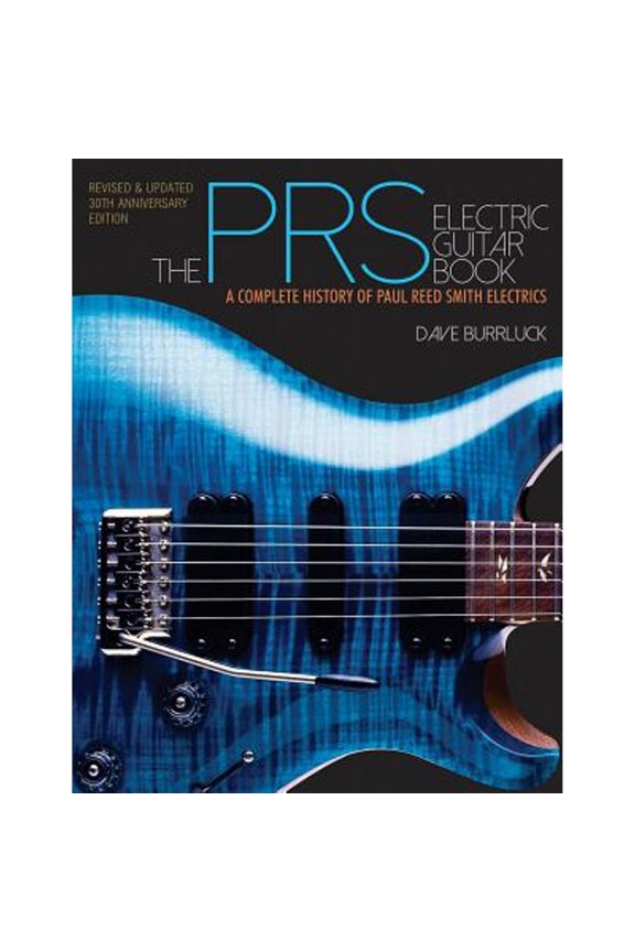 Pre-Owned The Prs Electric Guitar Book: A Complete History of Paul Reed Smith Electrics (Paperback) 1480386278 9781480386273