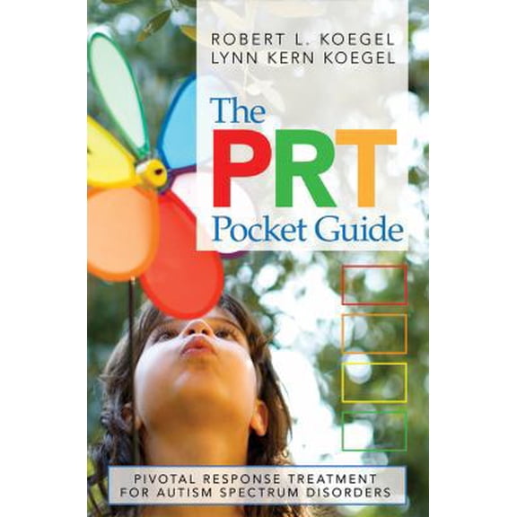 Pre-Owned The PRT Pocket Guide : Pivotal Response Treatment for Autism Spectrum Disorders (Paperback)