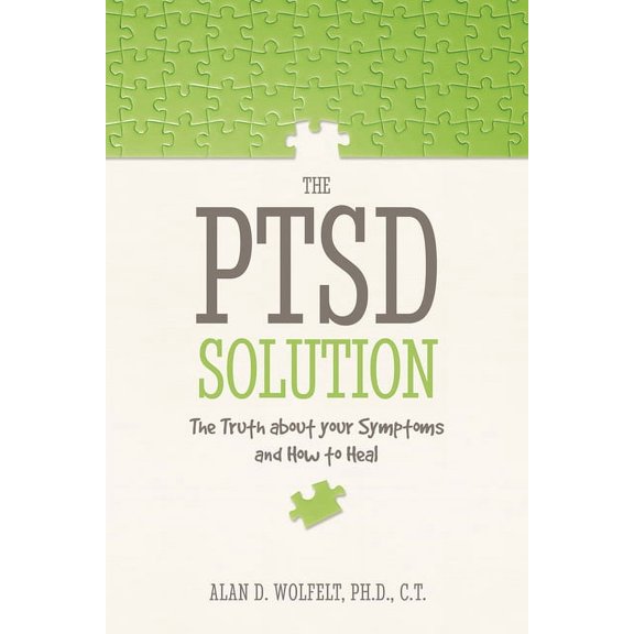The PTSD Solution: The Truth about Your Symptoms and How to Heal, (Paperback)