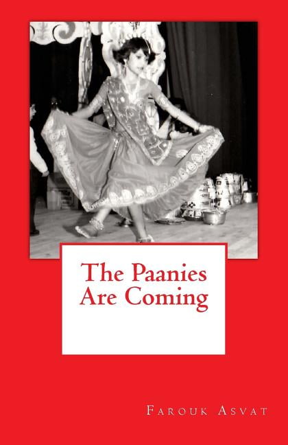 The Paanies Are Coming Paperback 1545237239 9781545237236 Farouk Asvat
