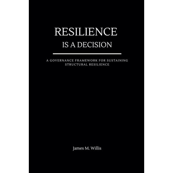The Pace Resilience Resilience Is a Decision, Book 1.1, (Paperback)