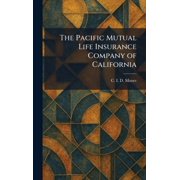 The Pacific Mutual Life Insurance Company of California, Hardcover