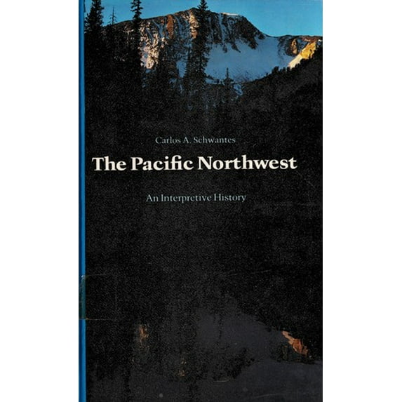 Pre-Owned The Pacific Northwest (Paperback) 0803291663 9780803291669