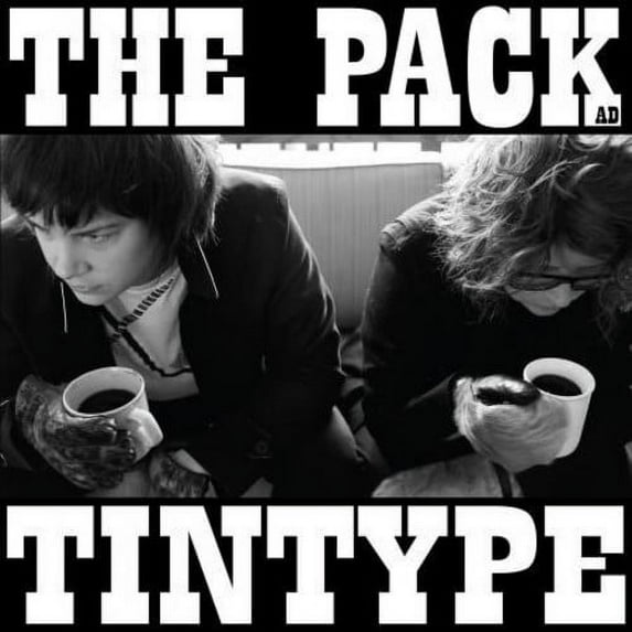 The Pack A.D. - Tintype - Music & Performance - Vinyl