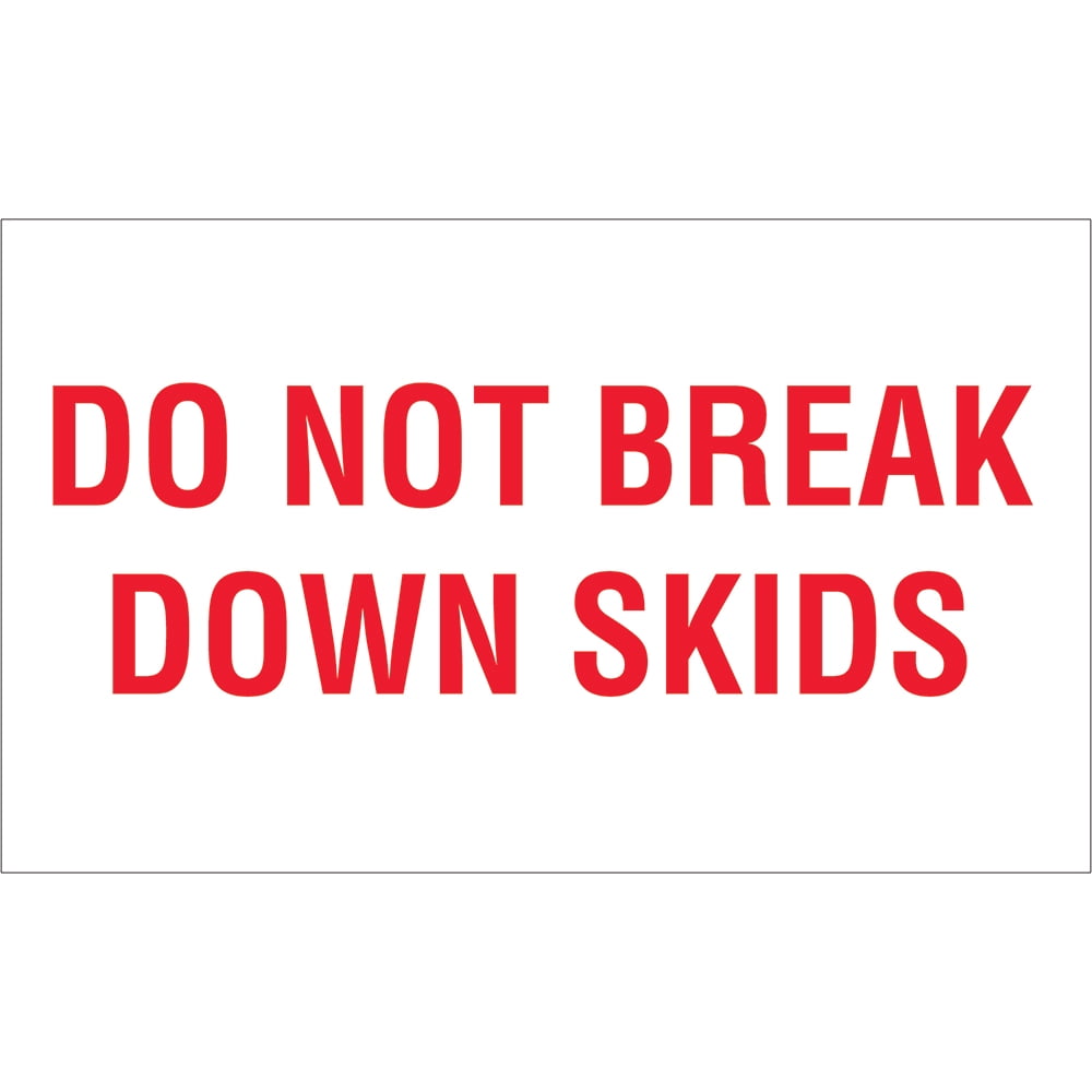 Tape Logic Label,Do Not Break Down Skid,3x5