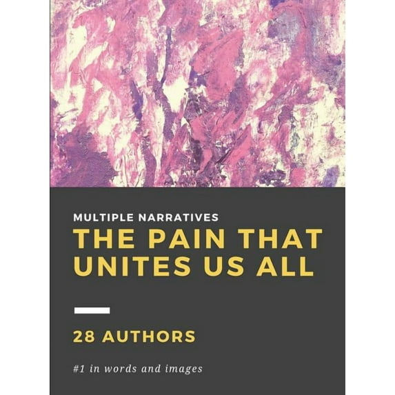 The Pain That Unites Us All (Paperback)