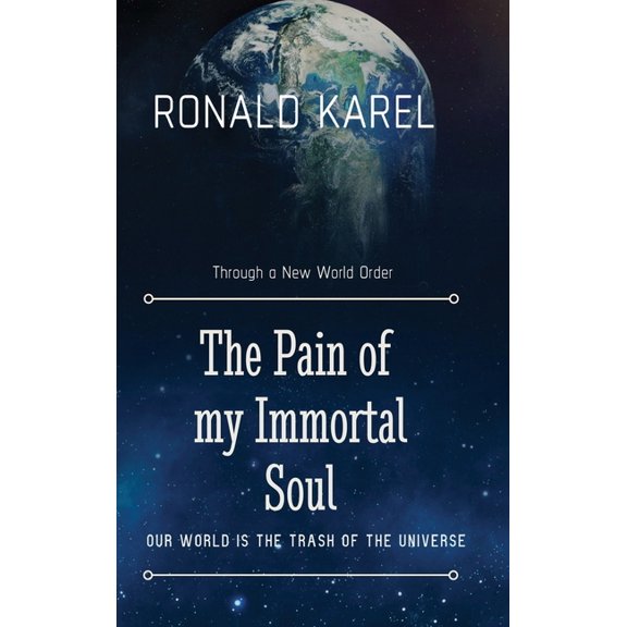The Pain of My Immortal Soul, (Hardcover)