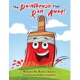 thumbnail image 1 of The Paintbrush That Ran Away!, (Paperback), 1 of 1