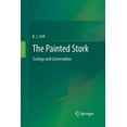 thumbnail image 1 of The Painted Stork: Ecology and Conservation, (Paperback), 1 of 1