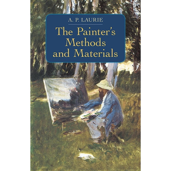 Pre-Owned The Painter's Methods and Materials (Paperback) 0486218686 9780486218687